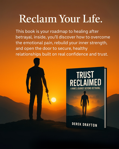 Trust Reclaimed: A Man’s Journey Beyond Betrayal